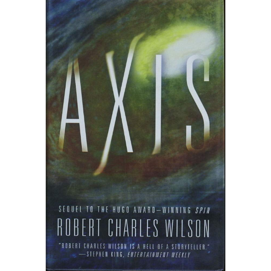 Axis By Robert Charles Wilson