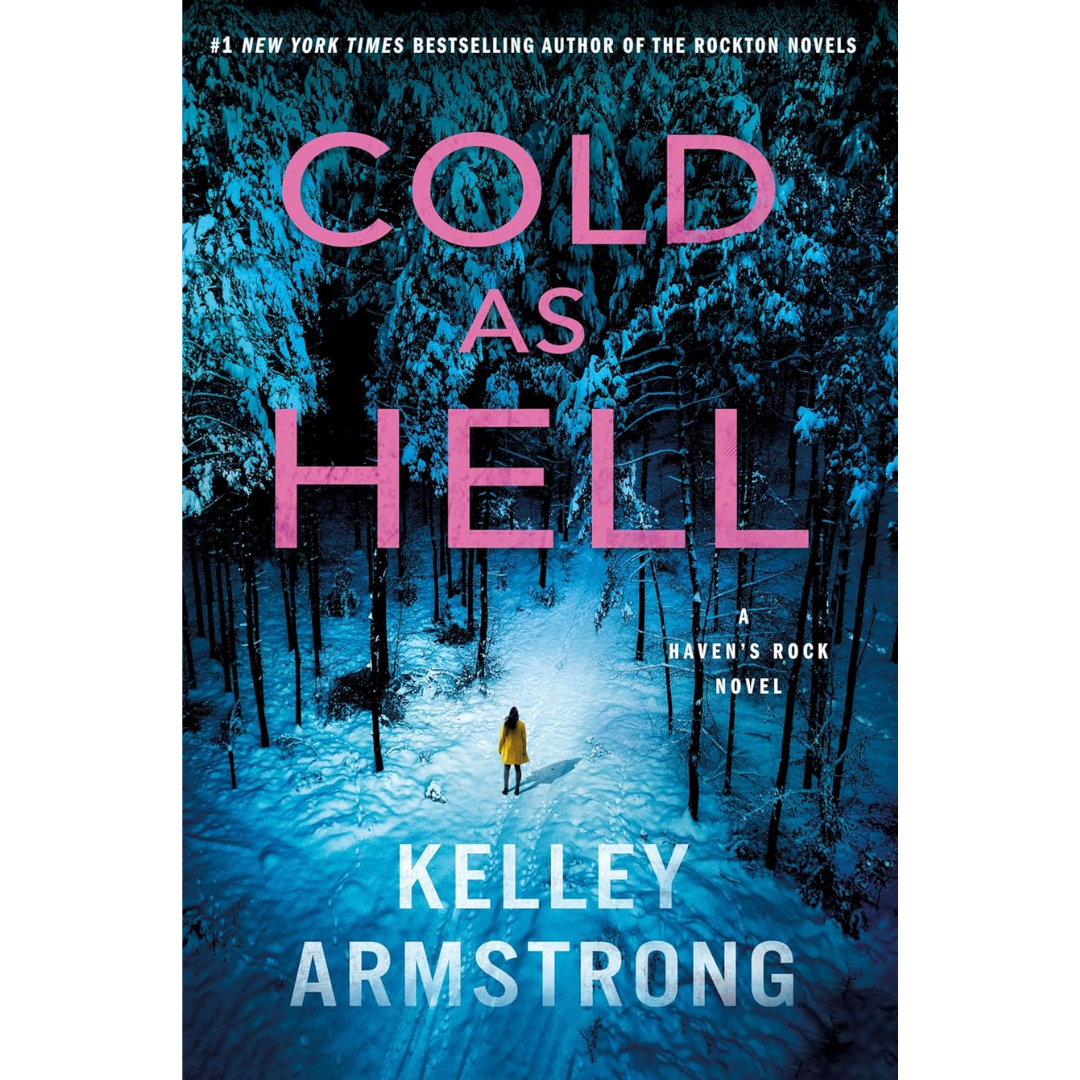 Cold as Hell By Kelley Armstrong