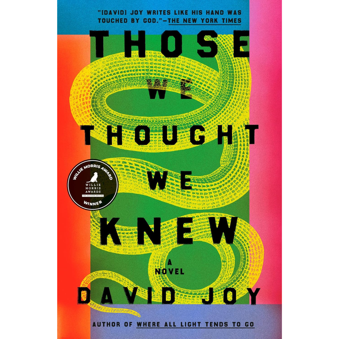 Those We Thought We Knew By David Joy Fiction