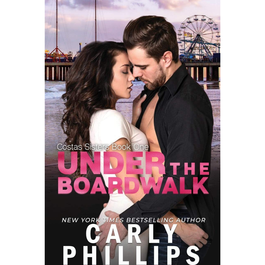 Under the Boardwalk By Carly Phillips