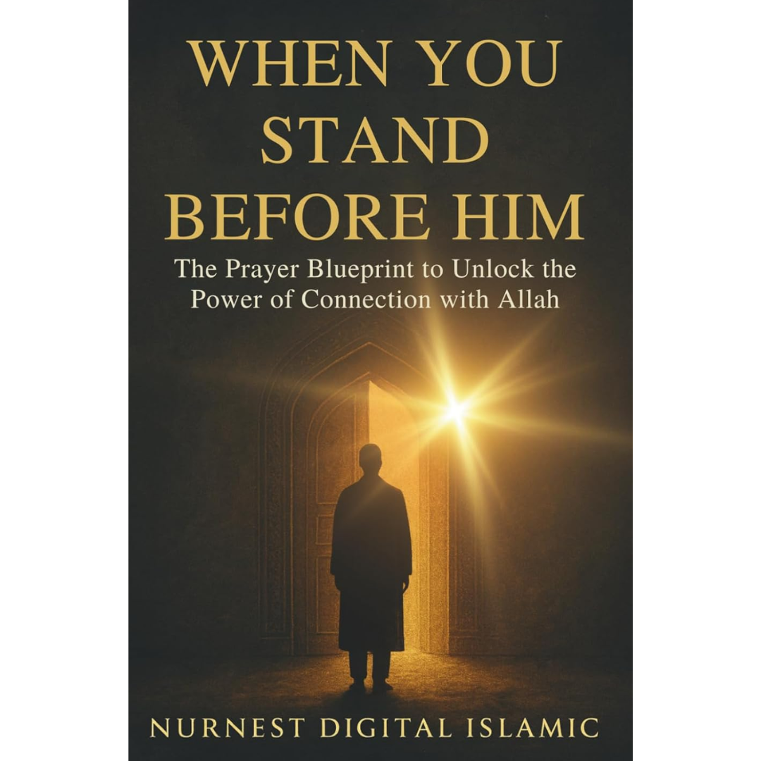 When You Stand Before Him: The Prayer Blueprint to Unlock the Power of Connection with Allah: A Transformational Guide To Salah ,Dua ,And Divine Connection. By alisha sana