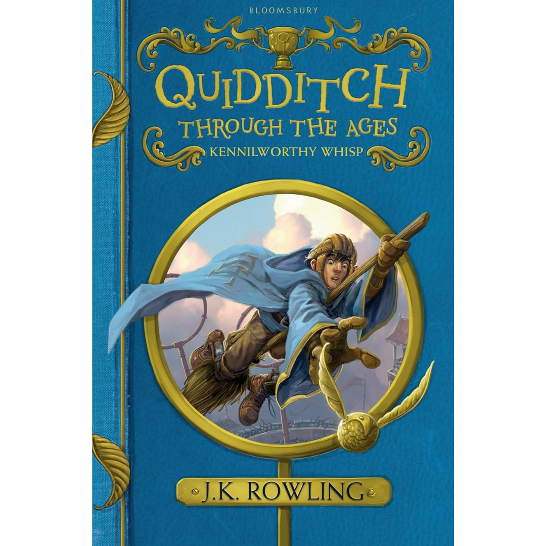 Quidditch through the ages By JK Rowling
