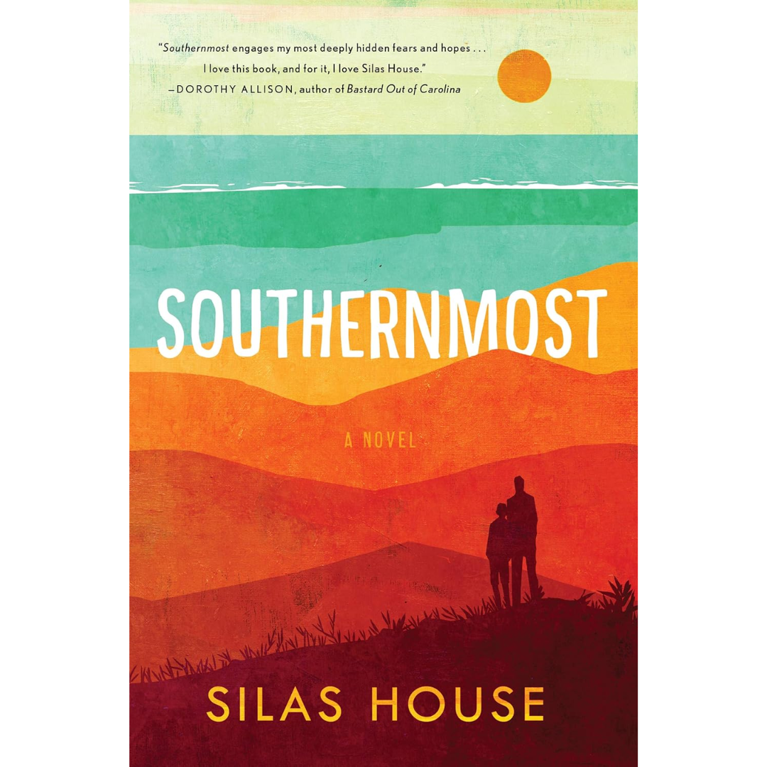 Southernmost By Silas House