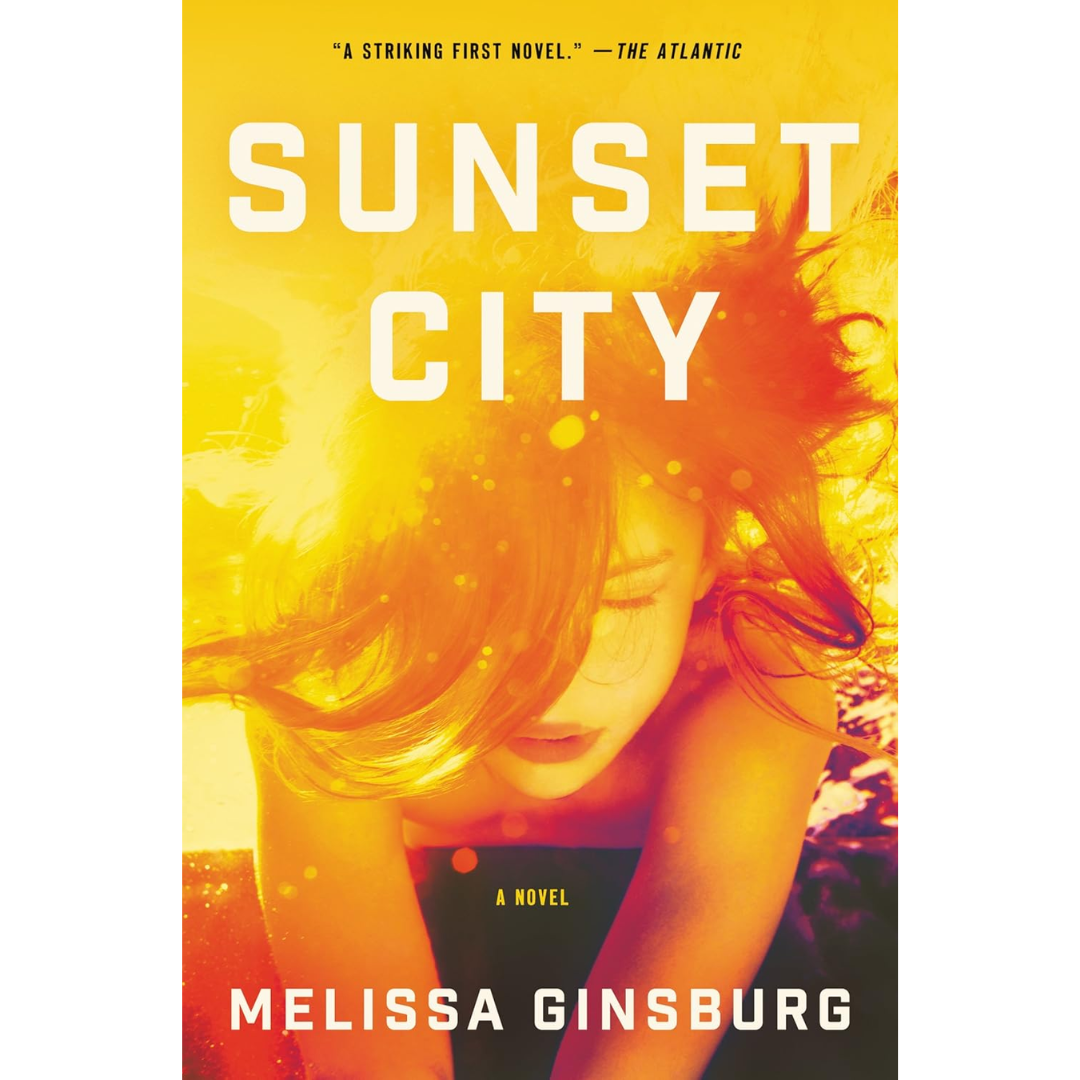 Sunset City By Melissa Ginsburg