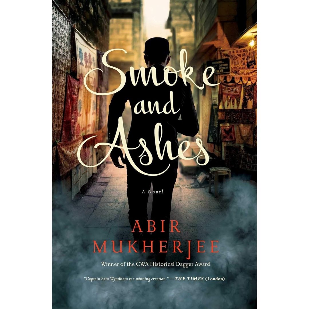 Smoke and Ashes By Abir Mukherjee