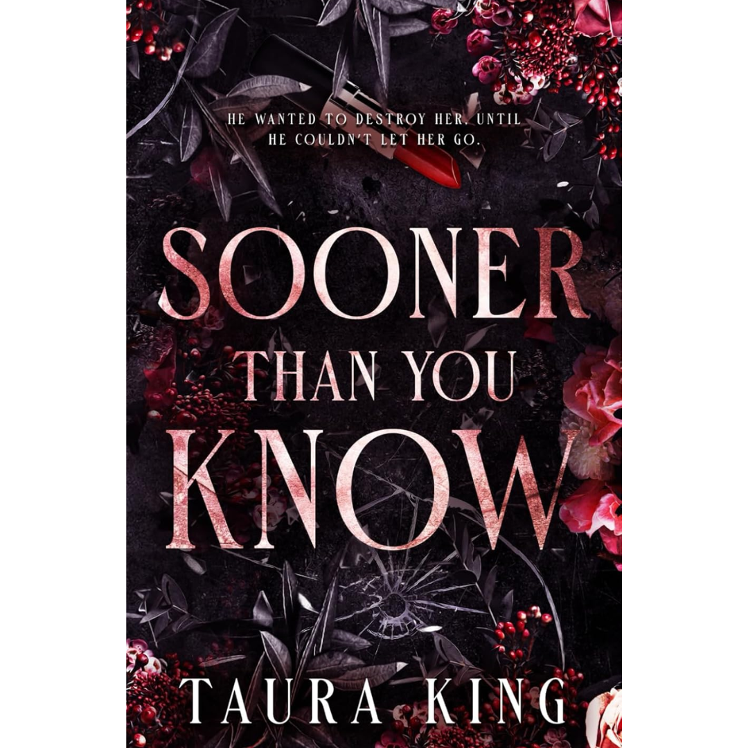 Sooner Than You Know By Taura King