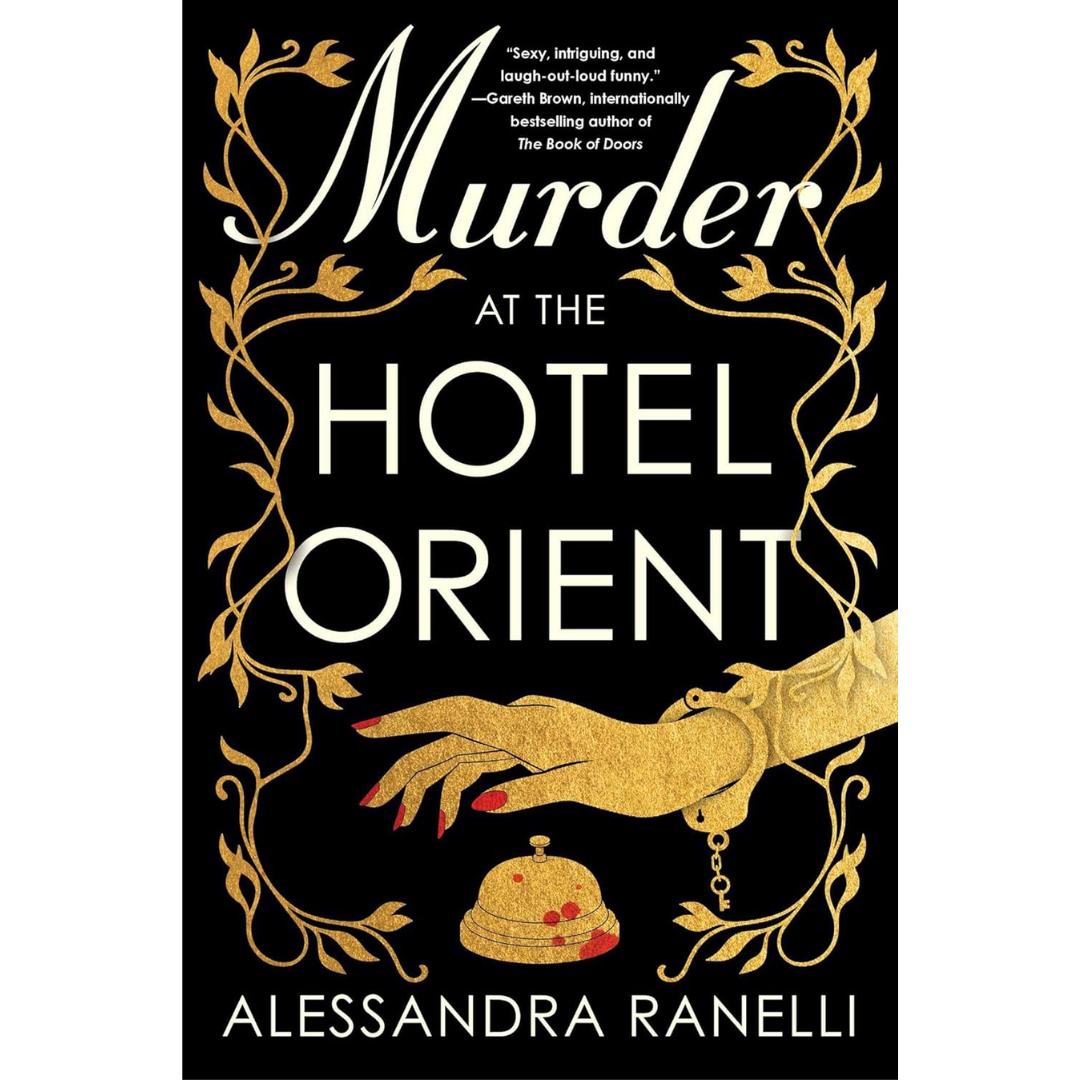 Murder at the Hotel Orient By Alessandra Ranelli