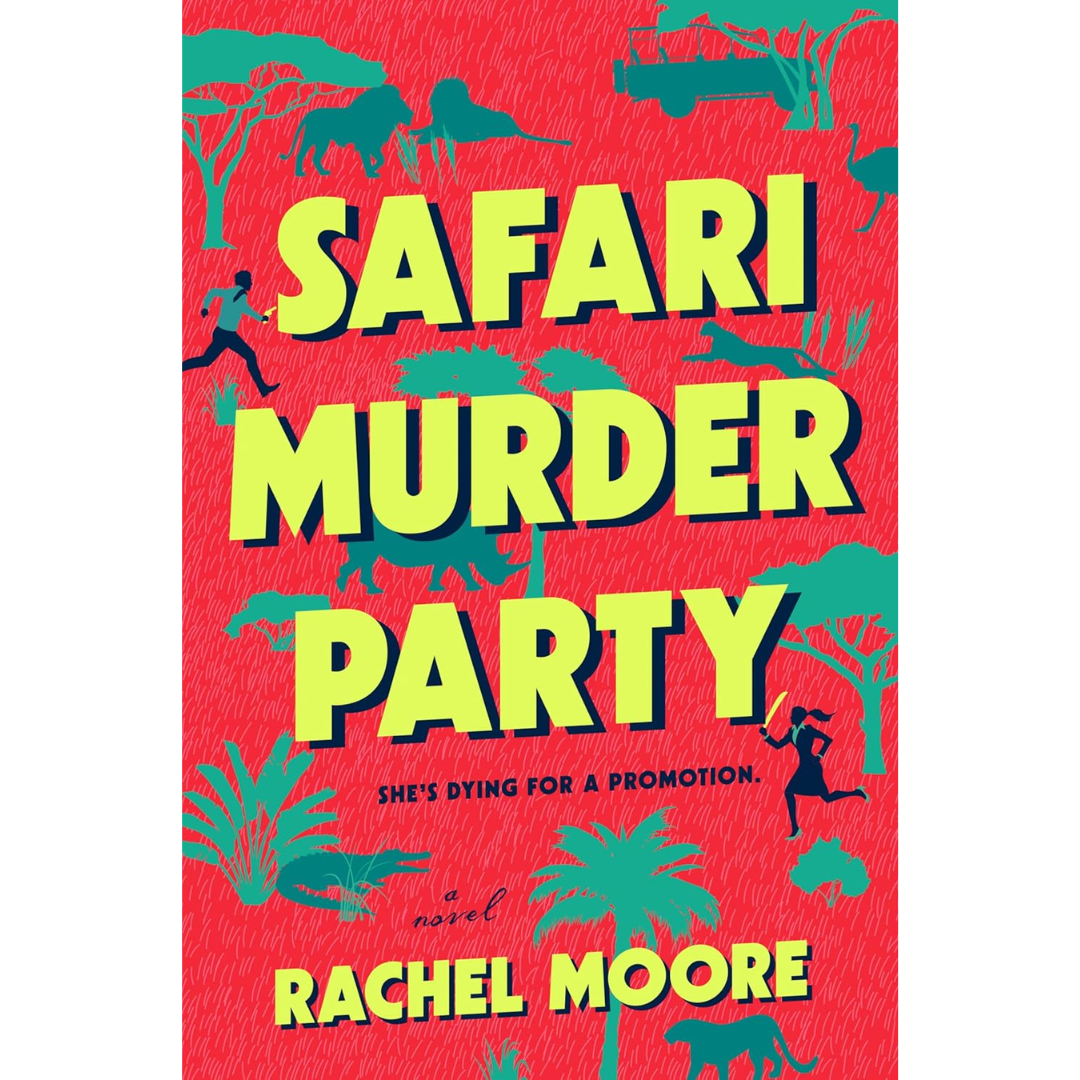 Safari Murder Party By Rachel Moore