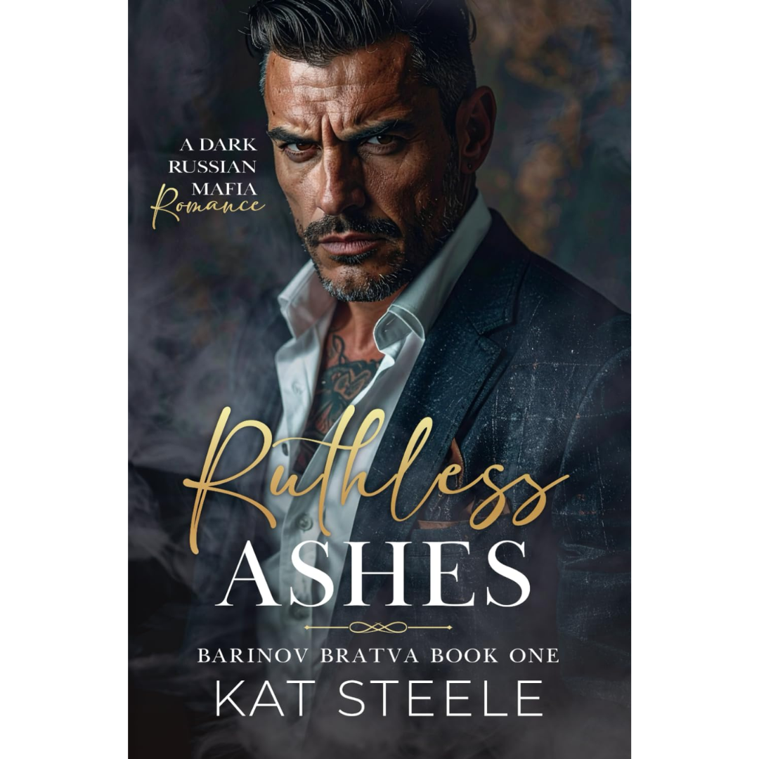 Ruthless Ashes By Kat Steele