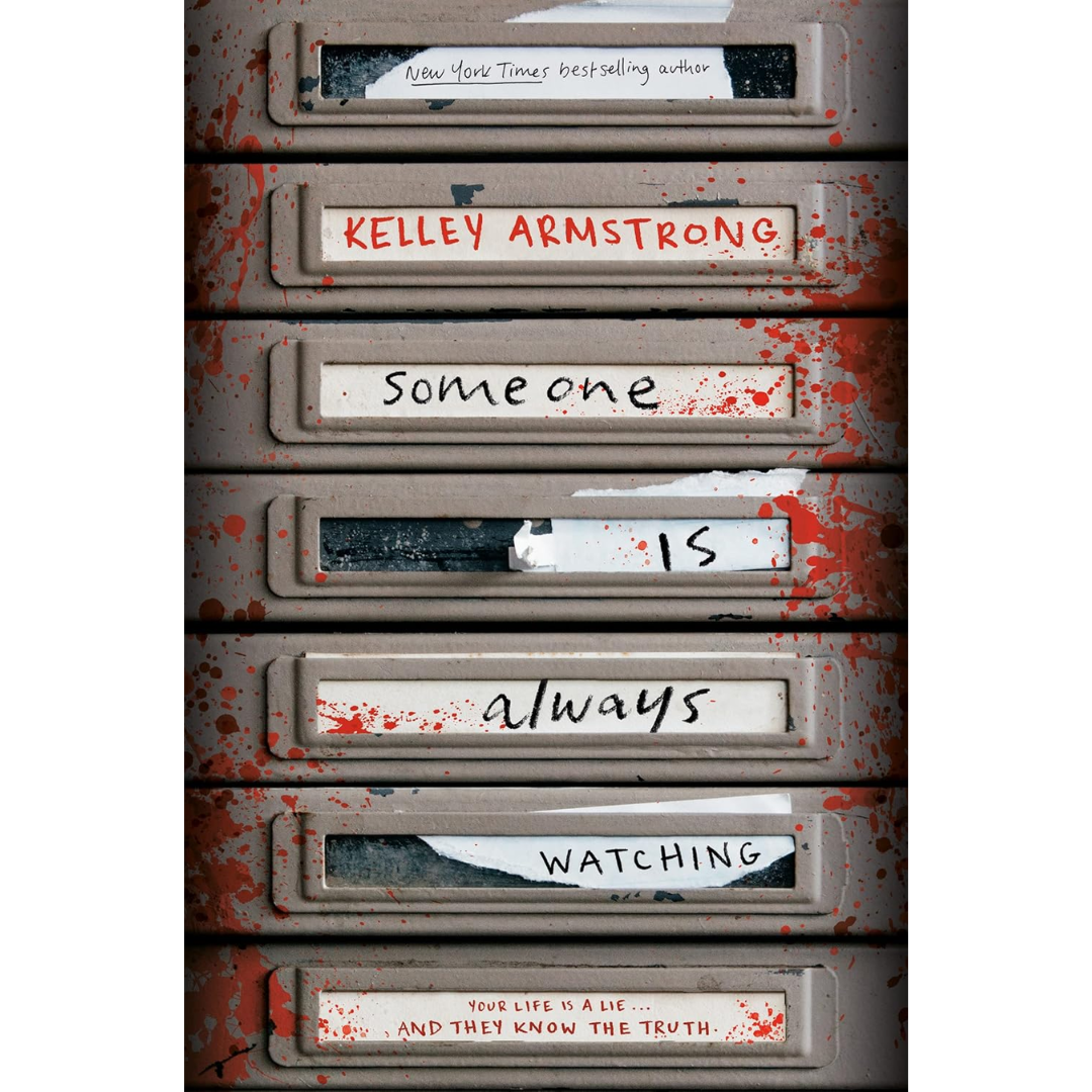 Someone Is Always Watching By Kelley Armstrong