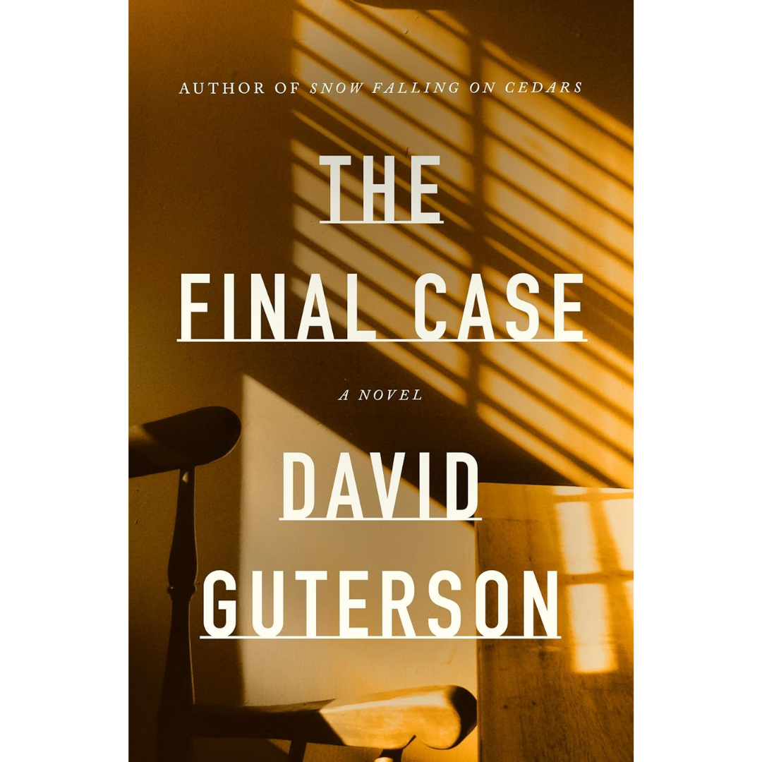 The Final Case By David Guterson