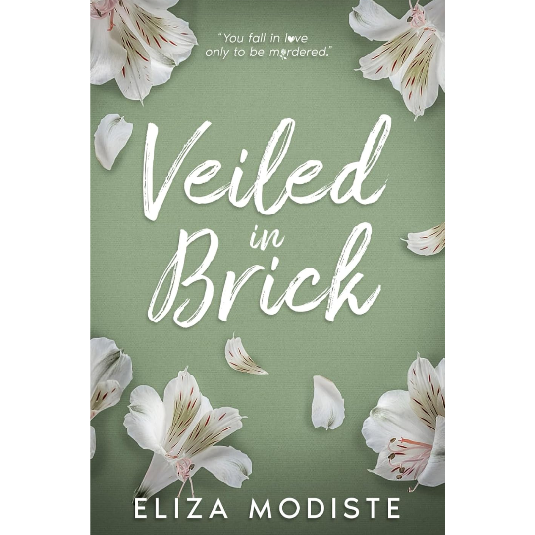 Veiled in Brick By Eliza Modiste