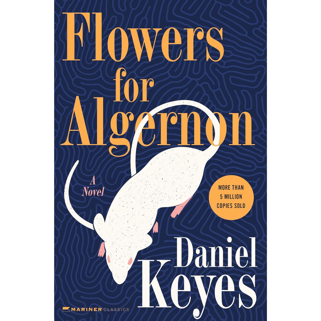 Flowers for Algernon By Daniel Keyes
