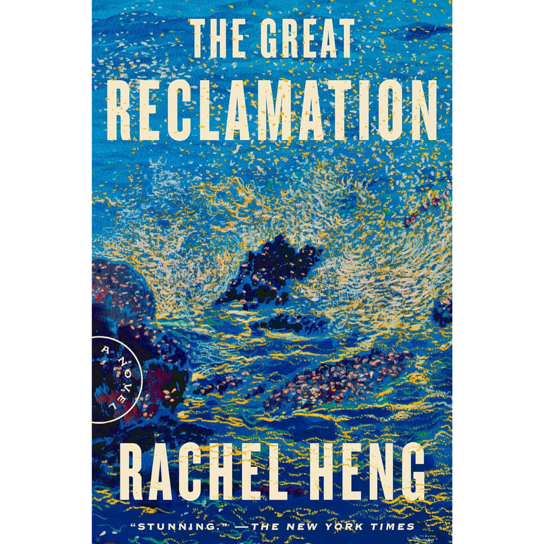 The Great Reclamation By Rachel Heng