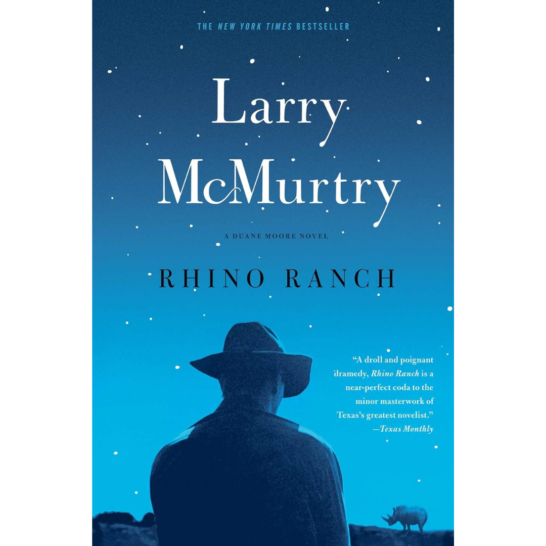 Rhino Ranch By Larry McMurtry