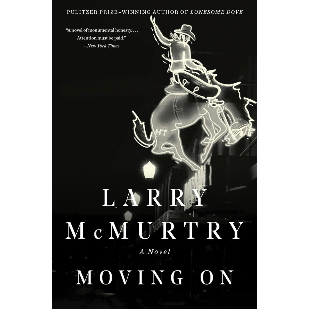 Moving On By Larry McMurtry