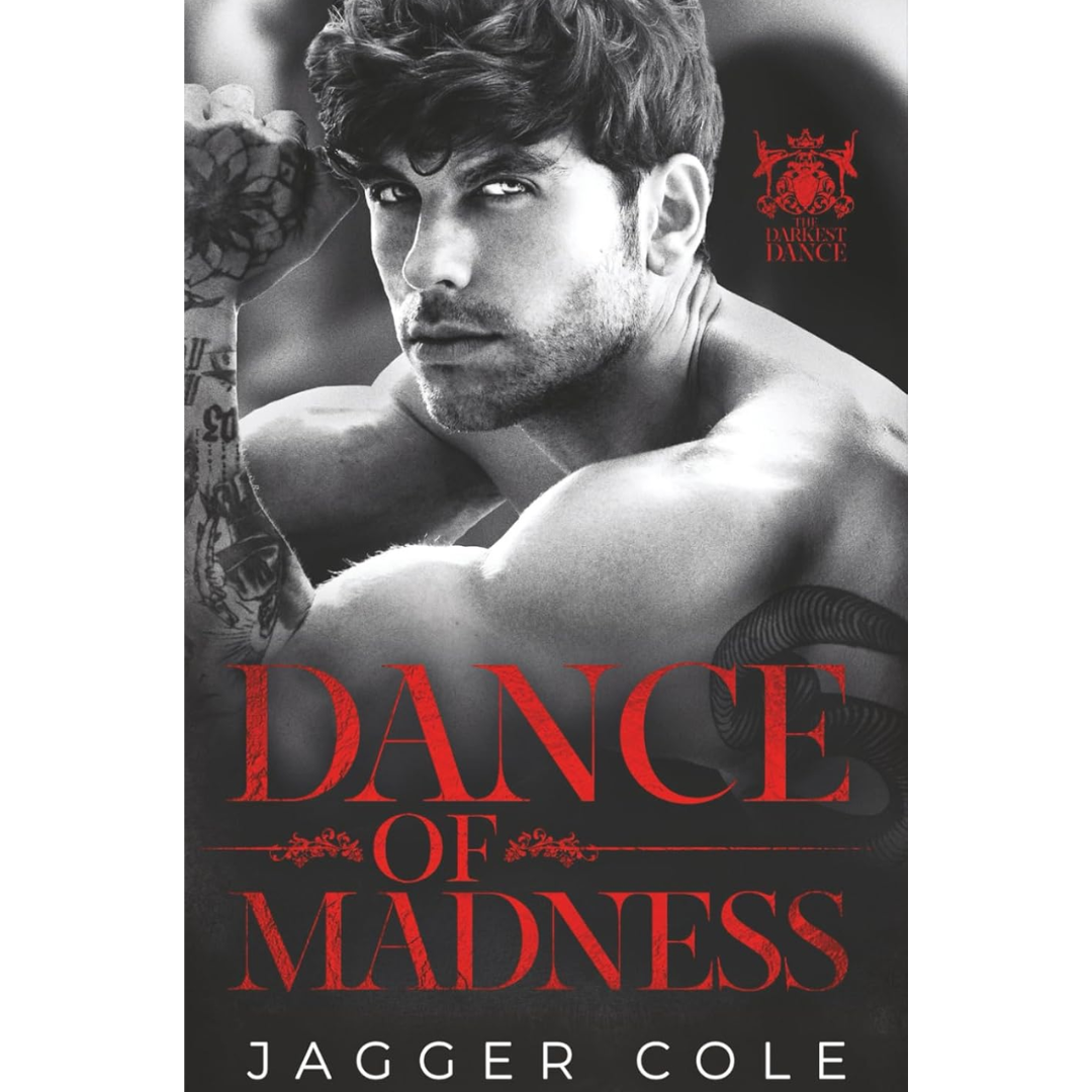 Dance of Madness By Jagger Cole