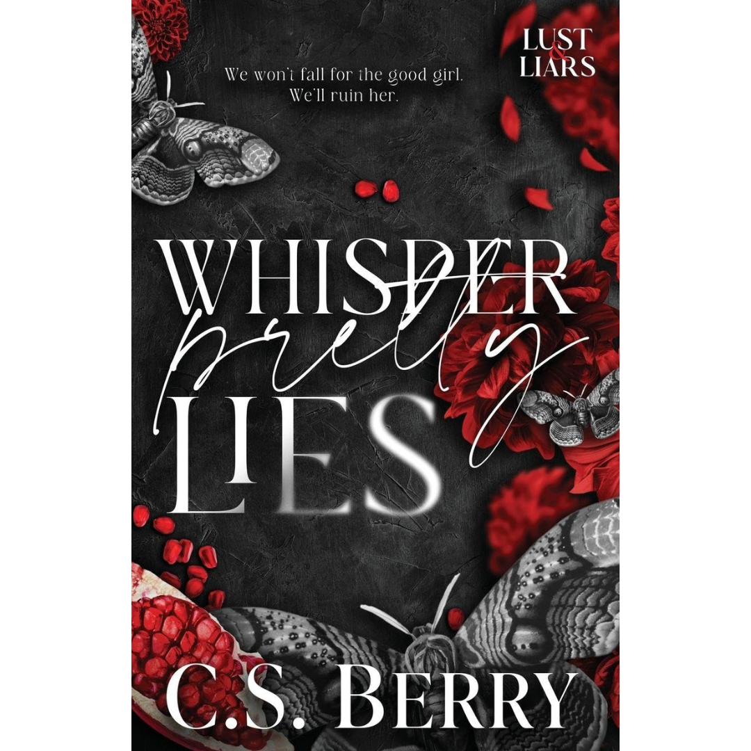 Whisper Pretty Lies By C.S. Berry