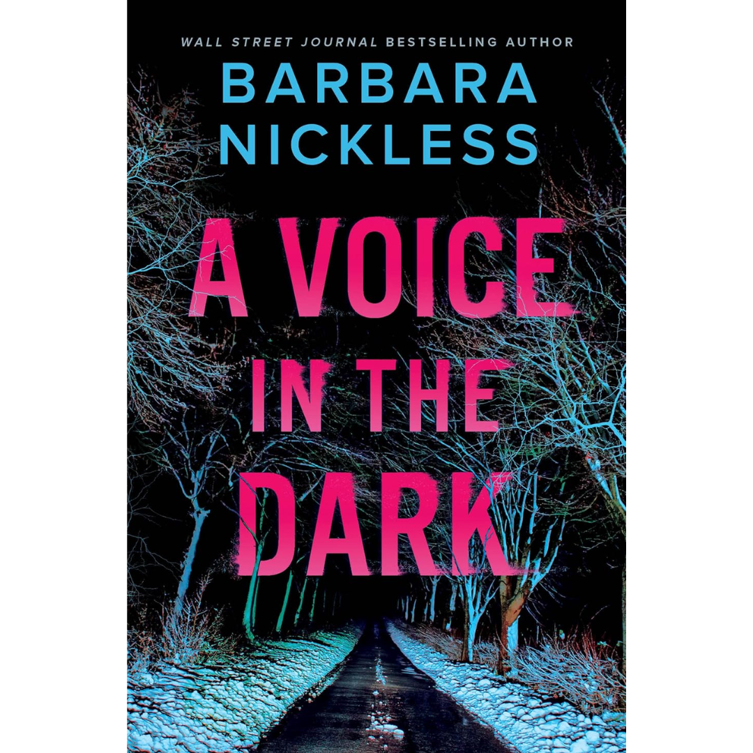 A Voice in the Dark By Barbara Nickless