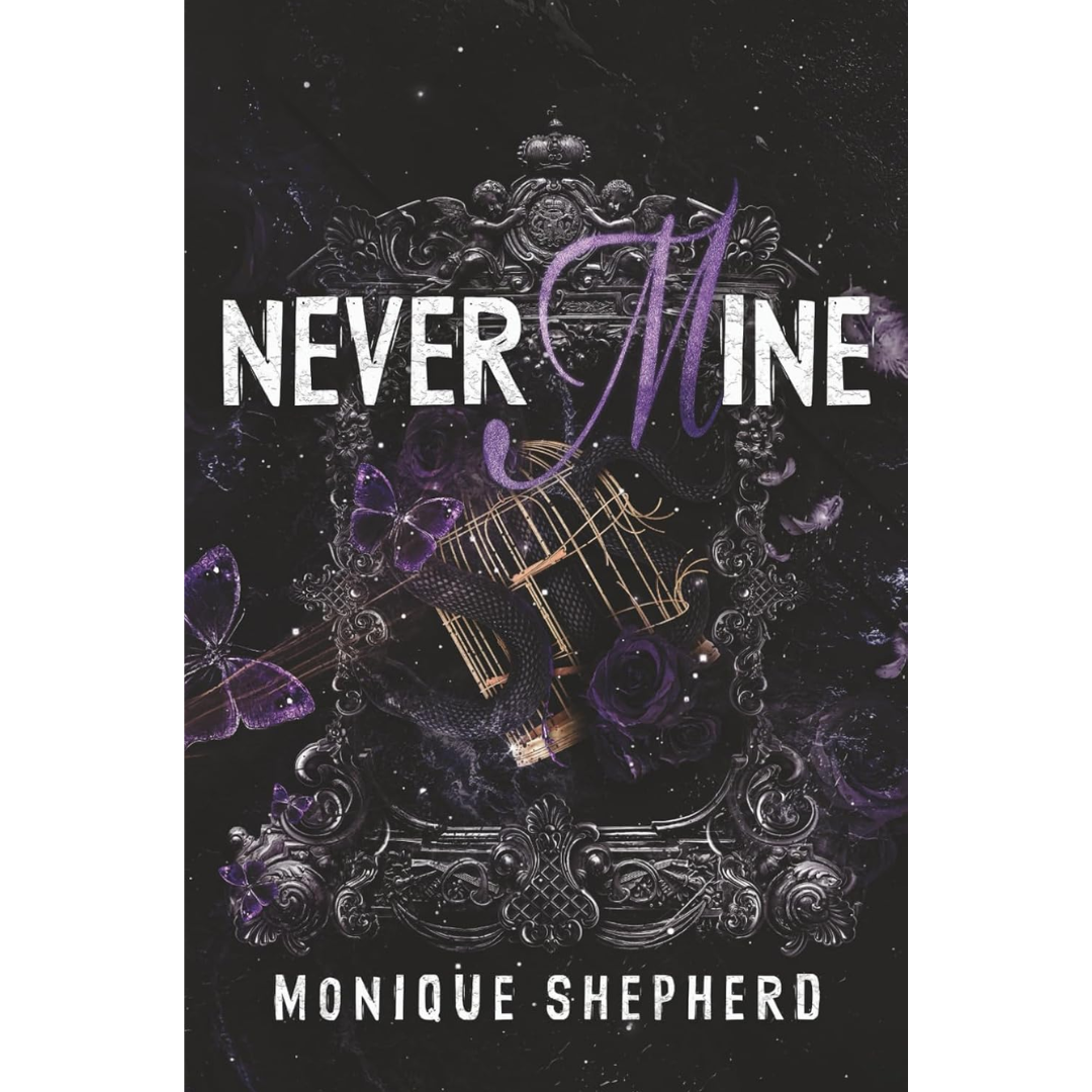 Never Mine By Monique Shepherd