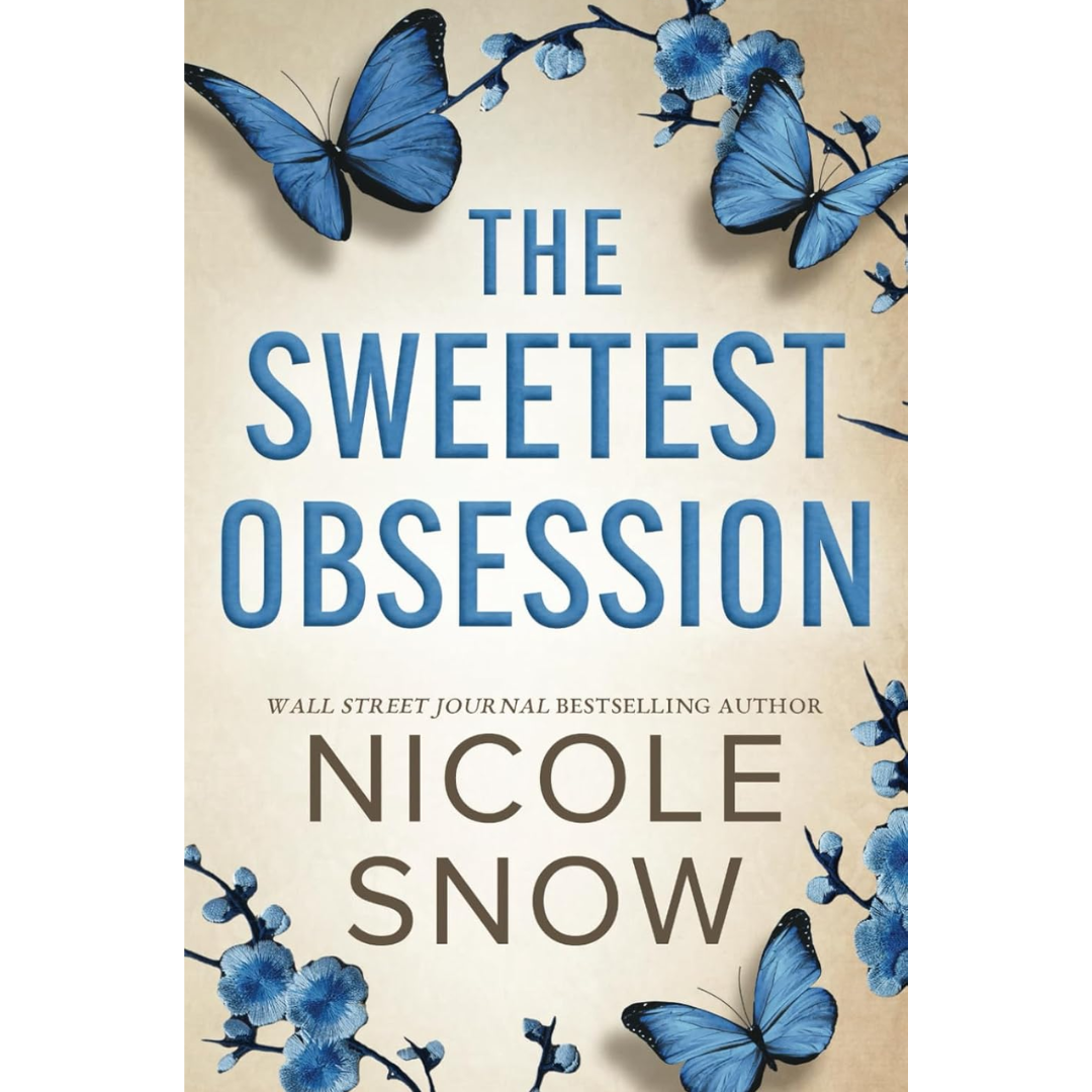 The Sweetest Obsession By Nicole Snow