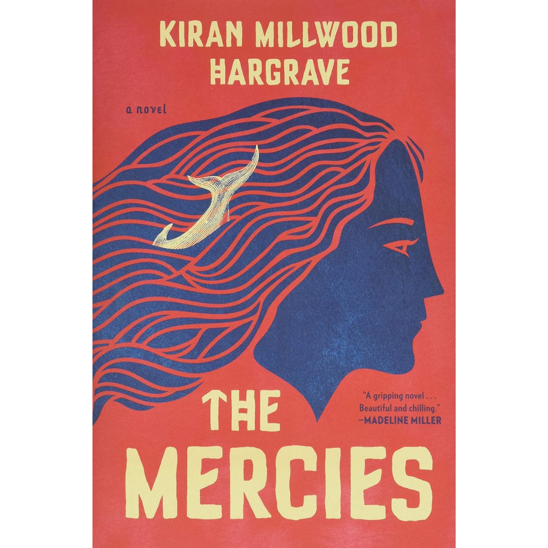 The Mercies By Kiran Millwood Hargrave