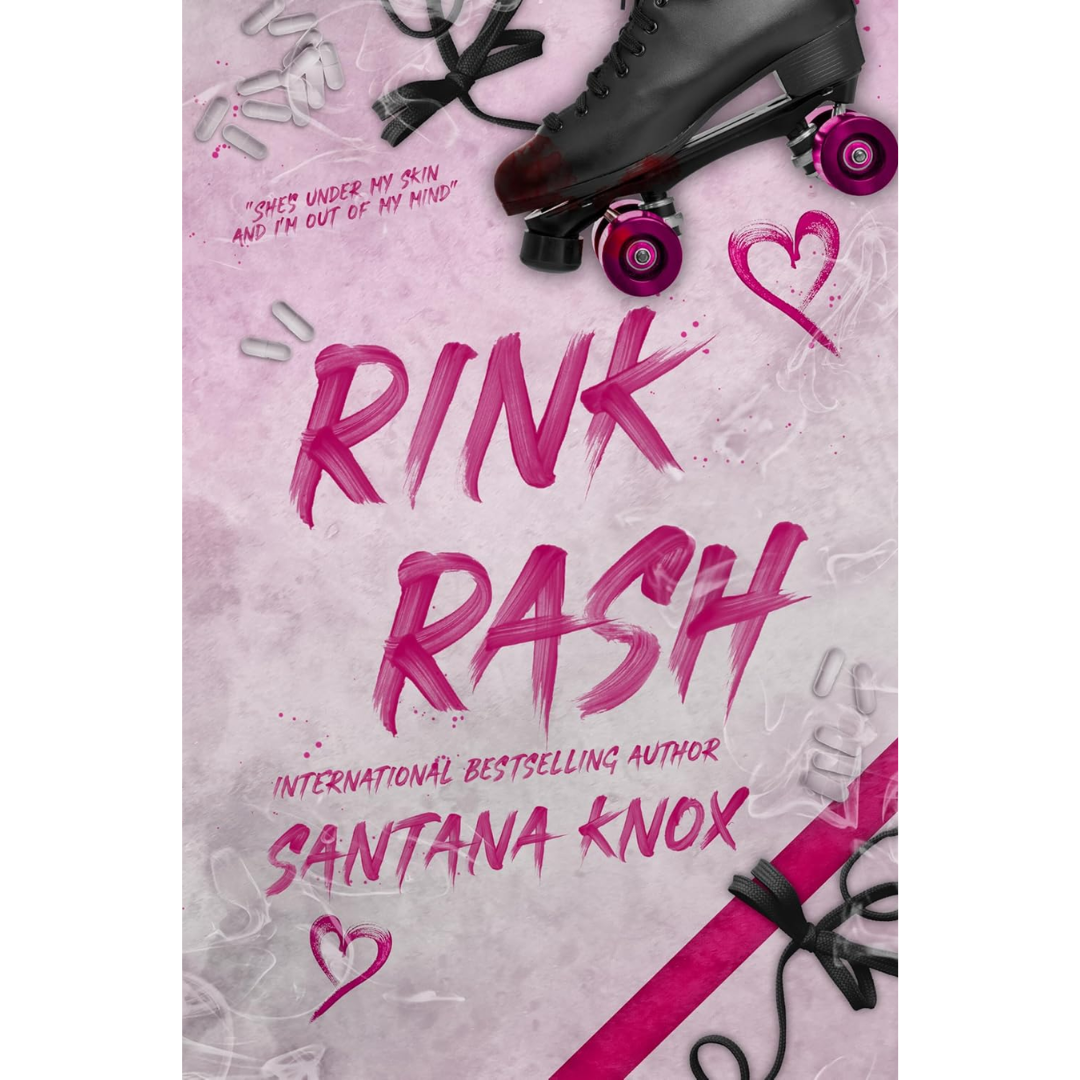 Rink Rash: A Rivals to Lovers Romance By Santana Knox
