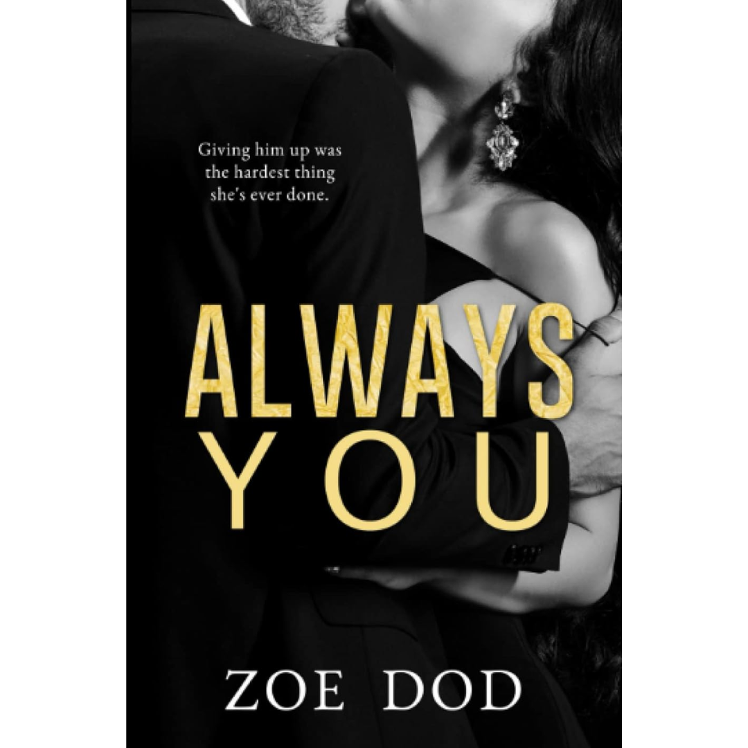 Always You By Zoe Dod