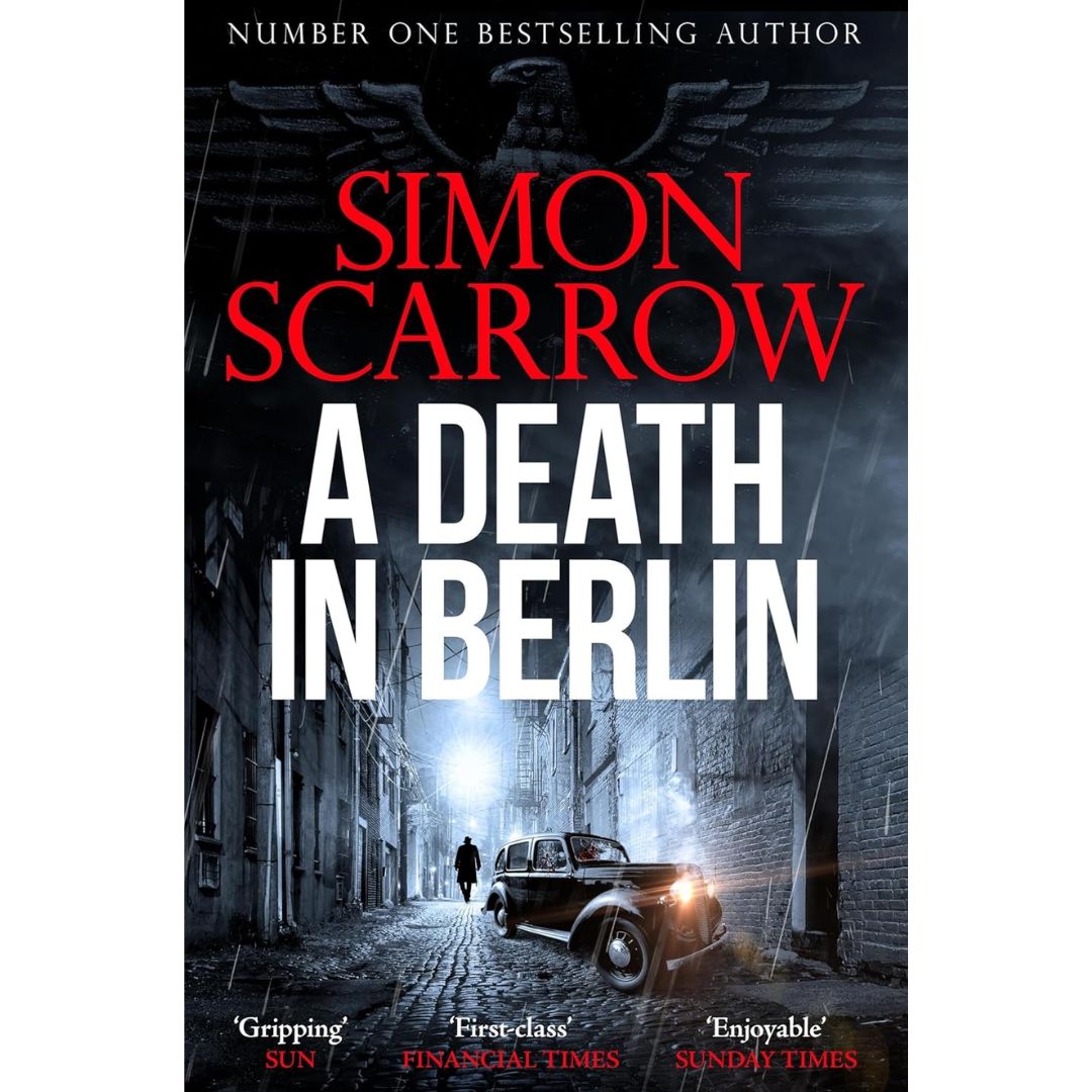 A Death in Berlin by Simon Scarrow