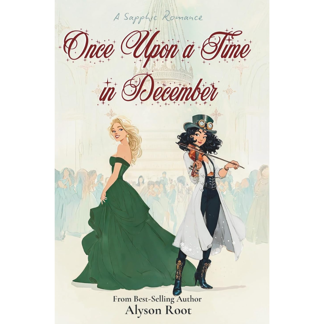 Once Upon a Time in December By Alyson Root