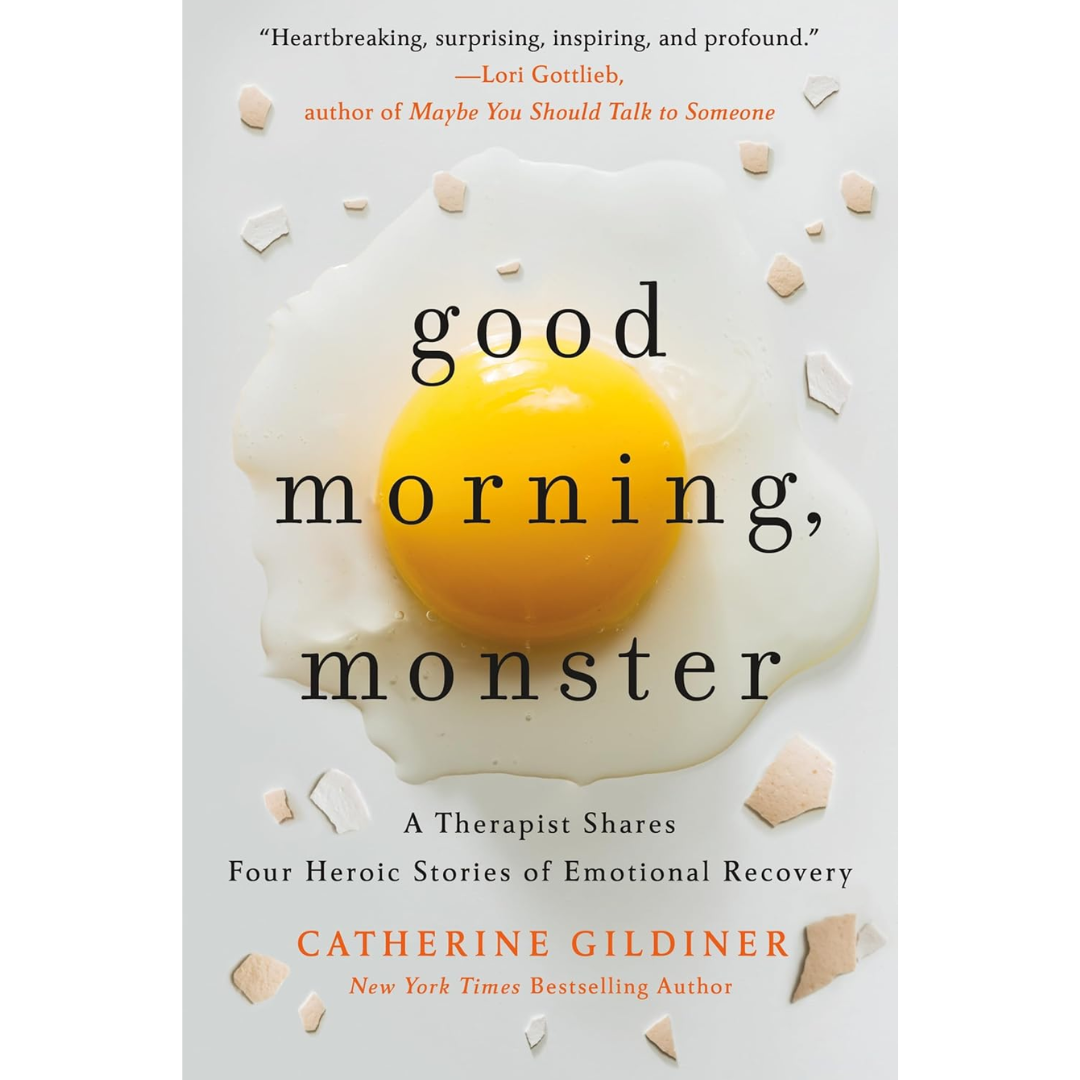 Good Morning, Monster by Catherine Gildiner