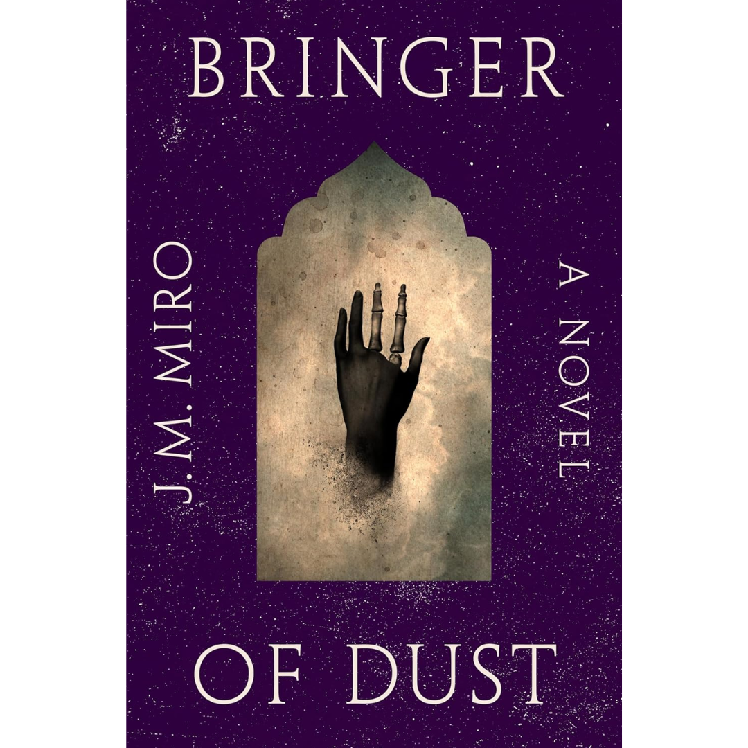Bringer of Dust By J. M. Miro