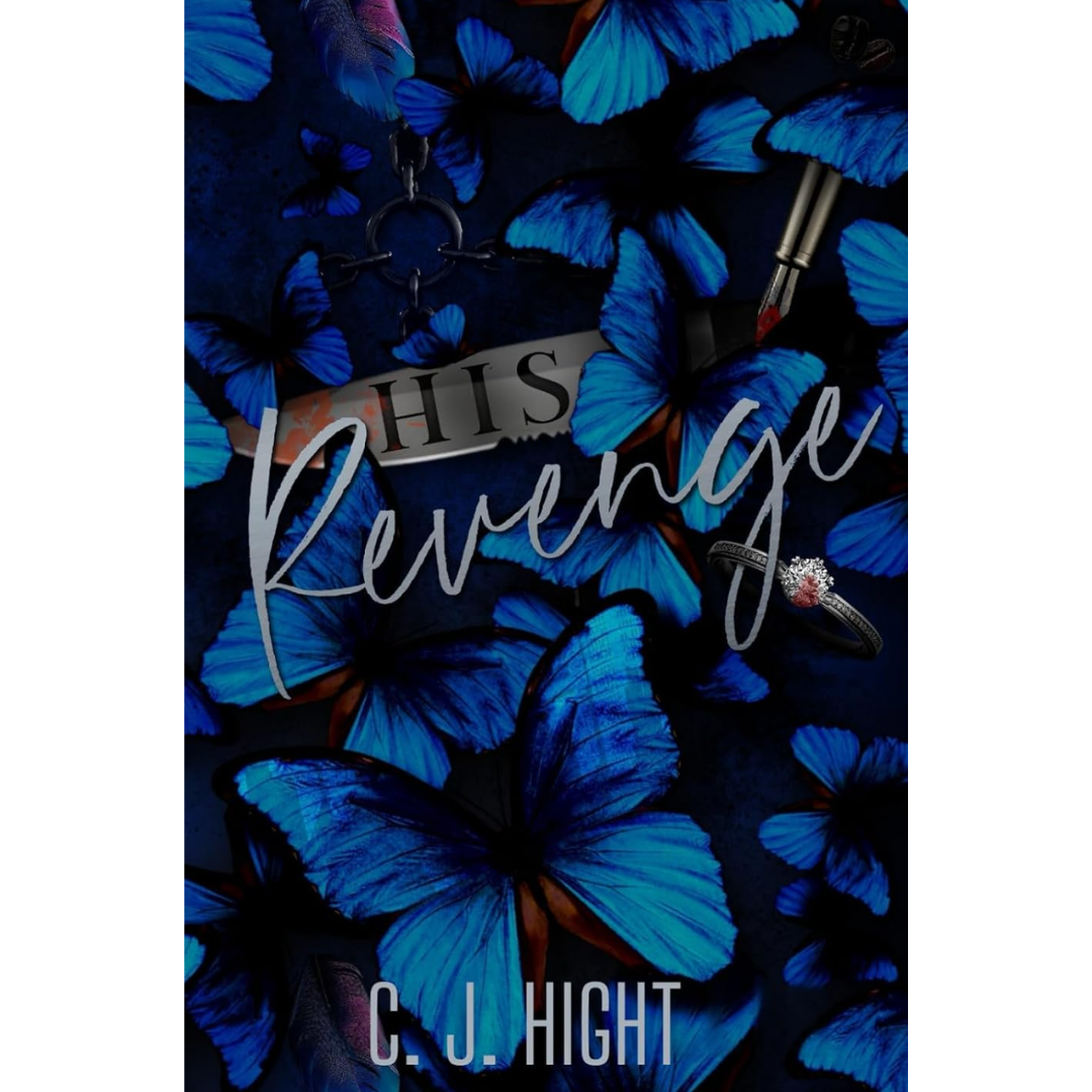 His Revenge By C.J. Hight