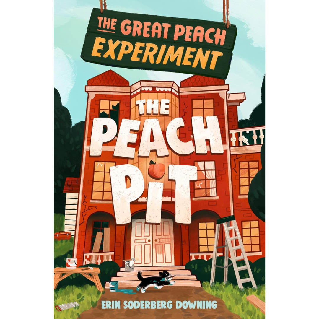 The Great Peach Experiment 2 By Erin Soderberg Downing