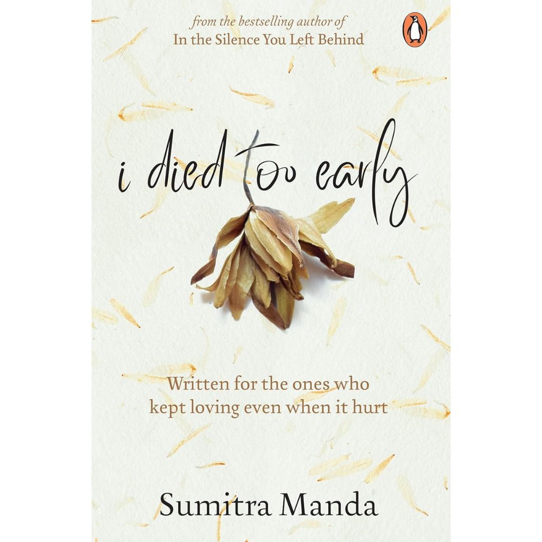 I Died Too Early By Sumitra Manda