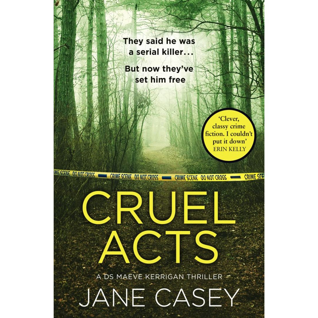 Cruel Acts By Jane Casey