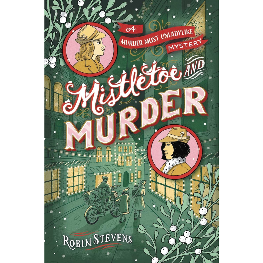Mistletoe and Murder by Robin Stevens