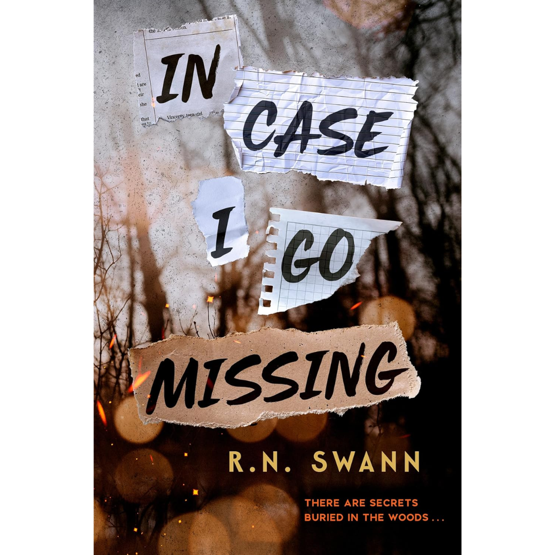 In Case I Go Missing By R.N. Swann