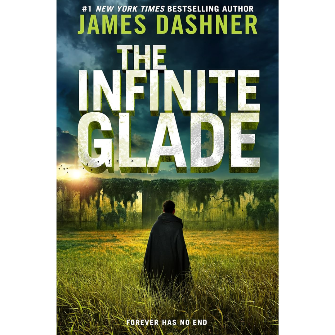 The Infinite Glade By James Dashner