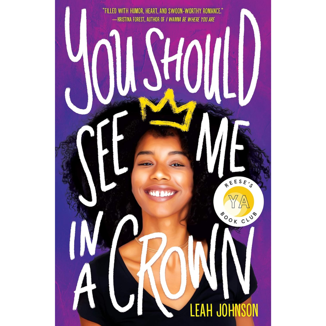 You Should See Me in a Crown By Leah Johnson