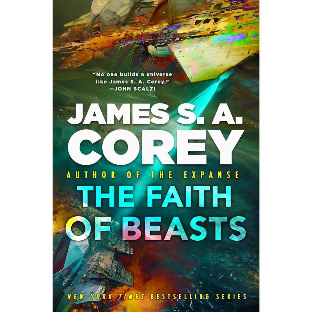 The Faith of Beasts By James S.A. Corey
