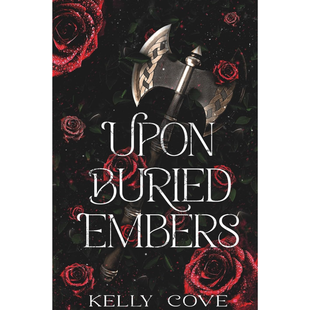 Upon Buried Embers By Kelly Cove
