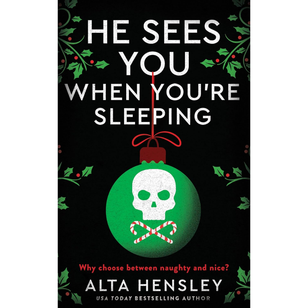 He Sees You When You're Sleeping By Alta Hensley