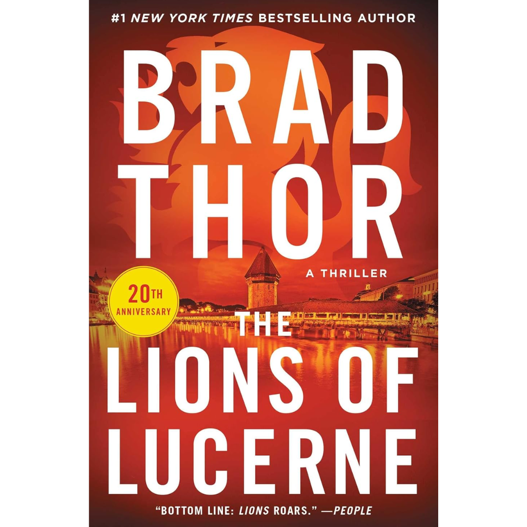 The Lions of Lucerne By Brad Thor
