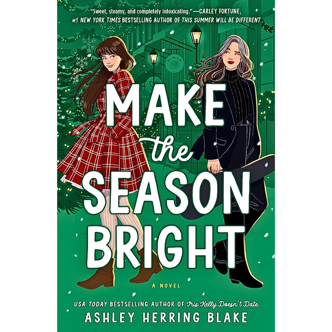Make the Season Bright By Ashley Herring Blake