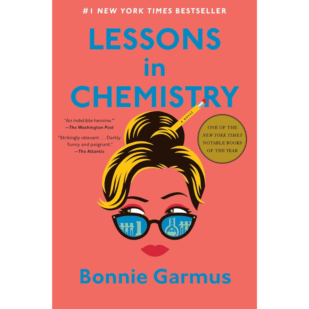 Lessons in Chemistry By Bonnie Garmus