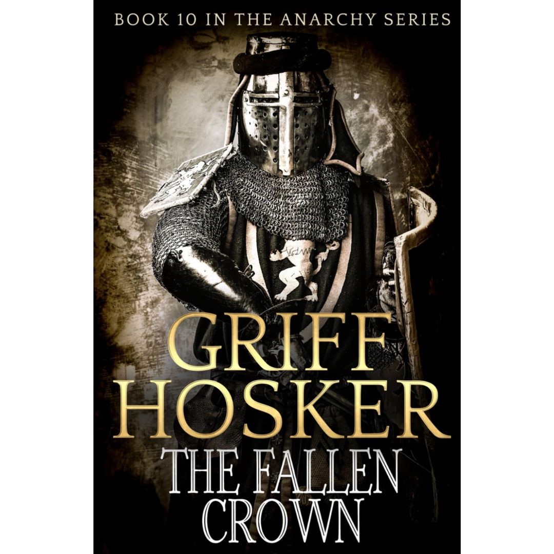 The Fallen Crown By Griff Hosker