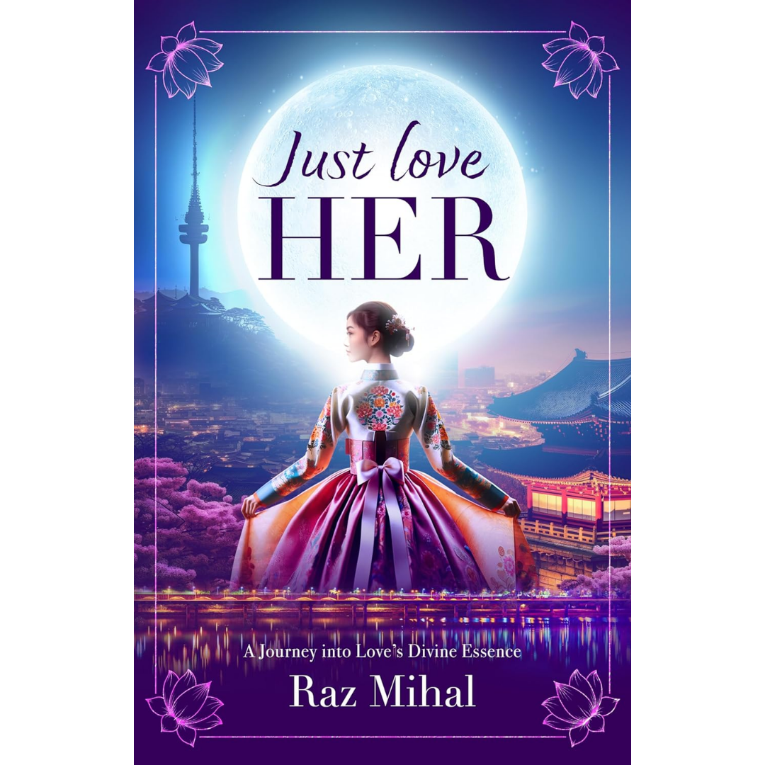 Just Love Her By Raz Mihal
