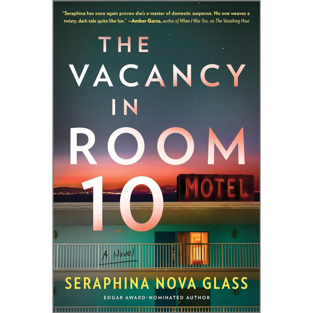 The Vacancy in Room 10 By Seraphina Nova Glass