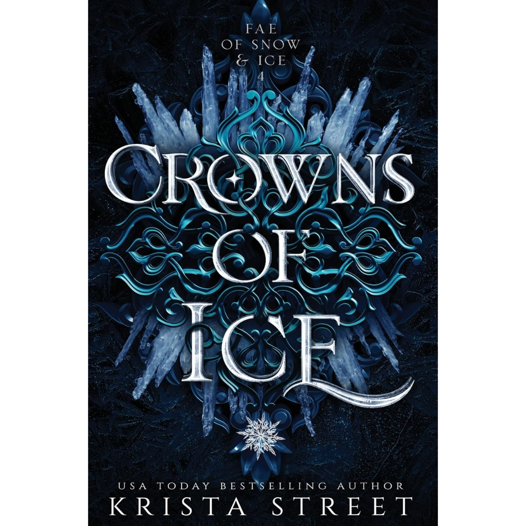 Crowns of Ice By Krista Street